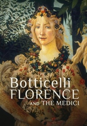 Botticelli, Florence And The Medici