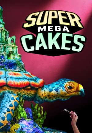 Super Mega Cakes