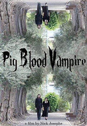 Pig Blood Vampire