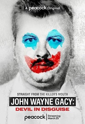 John Wayne Gacy: Devil in Disguise