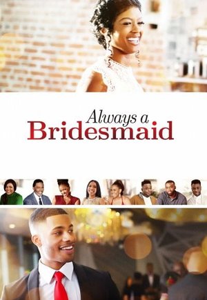 Always a Bridesmaid