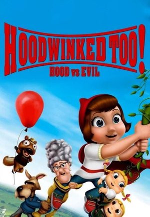 Hoodwinked 2: Hood vs. Evil