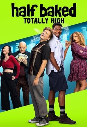 Half Baked: Totally High