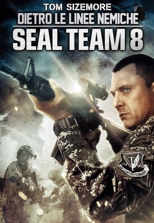Seal Team Eight: Behind Enemy Lines