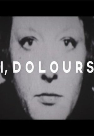 I, Dolours