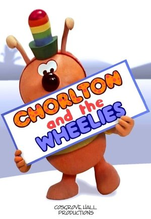 Chorlton and the Wheelies