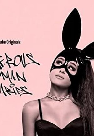 Ariana Grande: Dangerous Woman Diaries