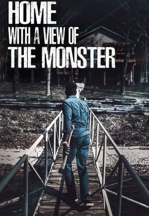 Home with a View of the Monster