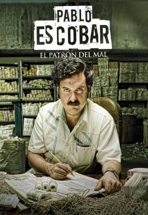 Pablo Escobar: El Patrón del Mal