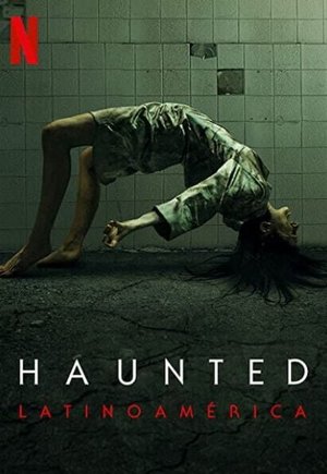 Haunted: Latin America