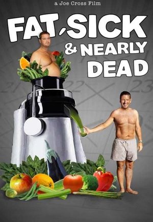 Fat, Sick & Nearly Dead