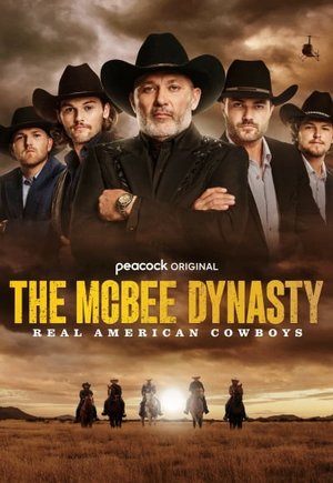 The McBee Dynasty: Real American Cowboys