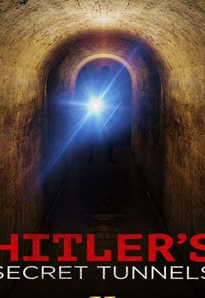 Hitler's Secret Tunnels
