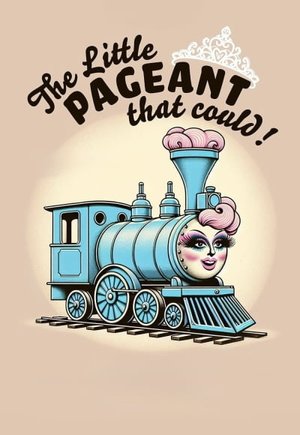 The Little Pageant That Could