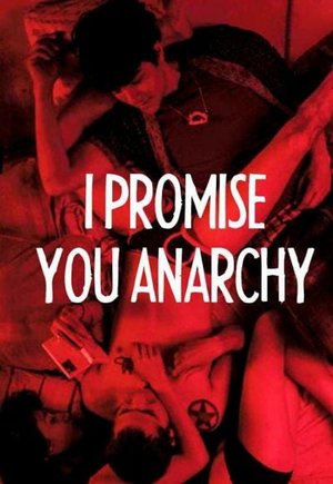 I Promise You Anarchy