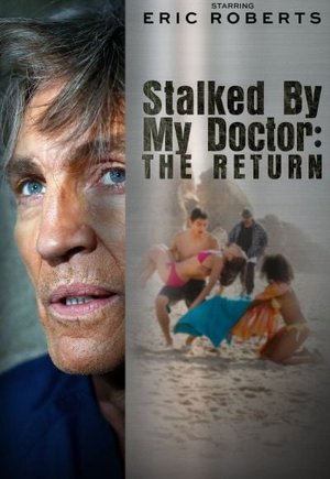Stalked by My Doctor: The Return