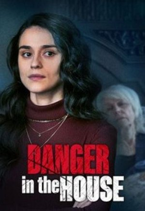 Danger in the House