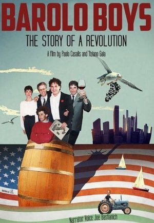 Barolo Boys. The Story of a Revolution